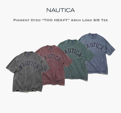 NAUTICA | Pigment Dyed “TOO HEAVY” Arch Logo S/S Tee